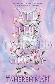 book cover of All This Twisted Glory