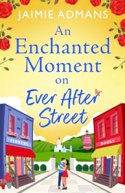 poster An Enchanted Moment on Ever After Street