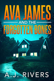 book cover of Ava James and the Forgotten Bones