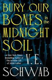 book cover of Bury Our Bones in the Midnight Soil