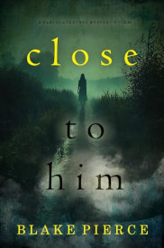 book cover of Close To Him