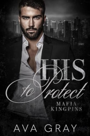 book cover of His to Protect