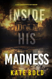 book cover of Inside His Madness