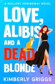 book cover of Love, Alibis, and a Dead Blonde