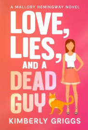 book cover of Love, Lies, and a Dead Guy
