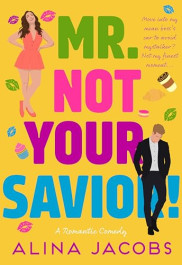 book cover of Mr. Not Your Savior!