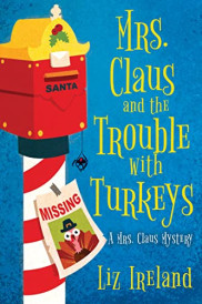 book cover of Mrs. Claus and the Trouble with Turkeys