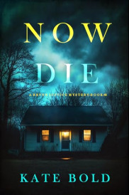 book cover of Now Die