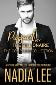 book cover of Pursued by the Billionaire: The Complete Collection