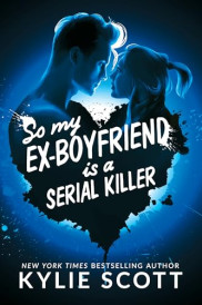 poster So my Ex-Boyfriend is a Serial Killer