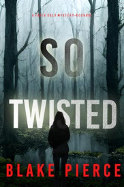 book cover of So Twisted
