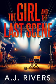 book cover of The Girl and the Last Scene
