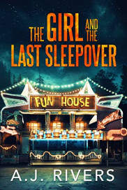 book cover of The Girl and the Last Sleepover