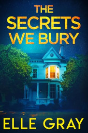 book cover of The Secrets We Bury