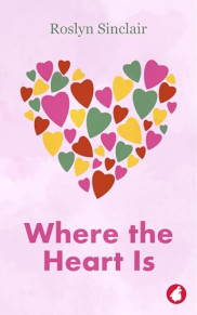 book cover of Where the Heart is