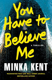 book cover of You Have to Believe Me