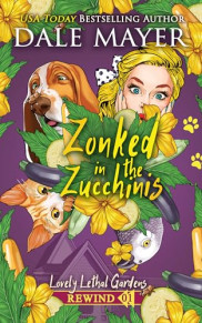 book cover of Zonked in the Zucchinis
